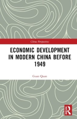 Economic Development in Modern China Before 1949