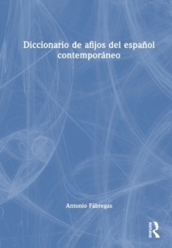 Diccionario de afijos del español contemporáneo