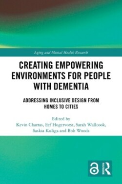 Creating Empowering Environments for People with Dementia