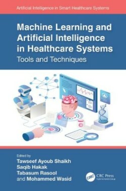 Machine Learning and Artificial Intelligence in Healthcare Systems