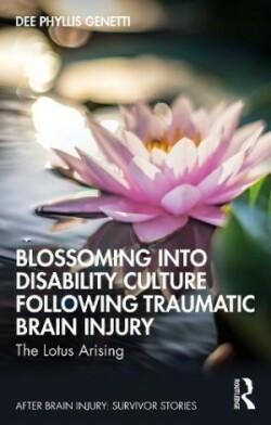 Blossoming Into Disability Culture Following Traumatic Brain Injury