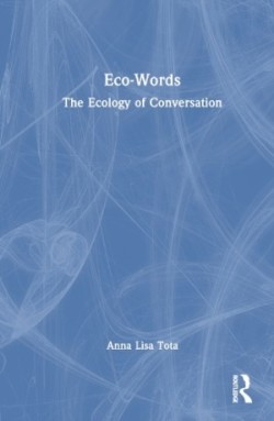 Eco-Words The Ecology of Conversation