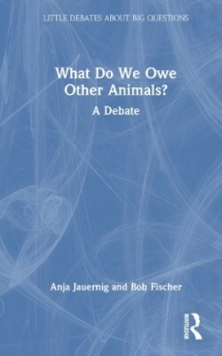 What Do We Owe Other Animals?