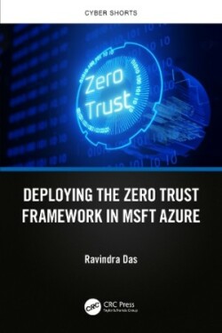 Deploying the Zero Trust Framework in MSFT Azure