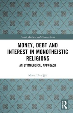 Money, Debt and Interest in Monotheistic Religions