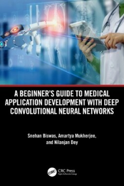 Beginner's Guide to Medical Application Development with Deep Convolutional Neural Networks