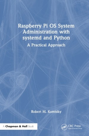 Raspberry Pi OS System Administration with systemd and Python