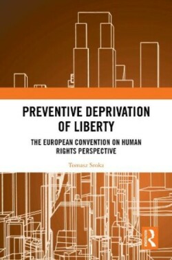 Preventive Deprivation of Liberty