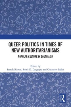 Queer Politics in Times of New Authoritarianisms