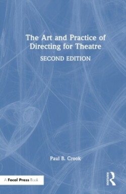 Art and Practice of Directing for Theatre