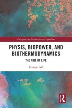 Physis, Biopower, and Biothermodynamics