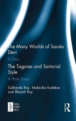 Many Worlds of Sarala Devi: A Diary & The Tagores and Sartorial Style: A Photo Essay