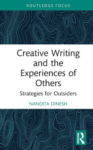 Creative Writing and the Experiences of Others Strategies for Outsiders