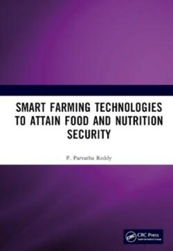 Smart Farming Technologies to Attain Food and Nutrition Security