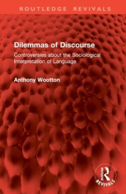 Dilemmas of Discourse Controversies about the Sociological Interpretation of Language