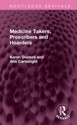 Medicine Takers, Prescribers and Hoarders