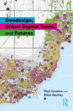 Geodesign, Urban Digital Twins, and Futures