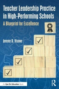 Teacher Leadership Practice in High-Performing Schools