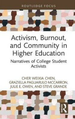 Activism, Burnout, and Community in Higher Education