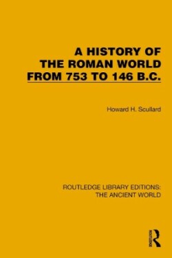 History of the Roman World from 753 to 146 B.C.