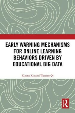 Early Warning Mechanisms for Online Learning Behaviors Driven by Educational Big Data