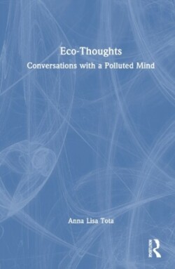 Eco-Thoughts Conversations with a Polluted Mind