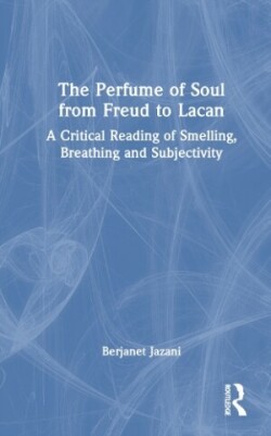 Perfume of Soul from Freud to Lacan