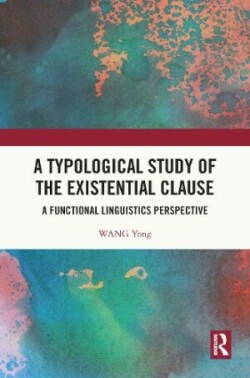 Typological Study of the Existential Clause A Functional Linguistics Perspective