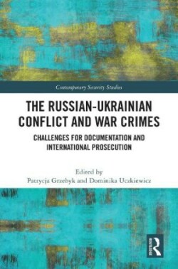 Russian-Ukrainian Conflict and War Crimes