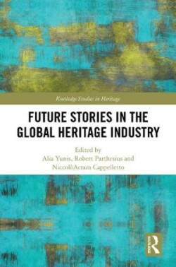 Future Stories in the Global Heritage Industry