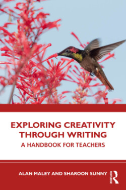Exploring Creativity Through Writing A Handbook for Teachers