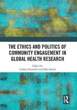 Ethics and Politics of Community Engagement in Global Health Research