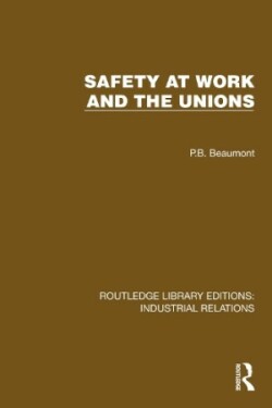 Safety at Work and the Unions