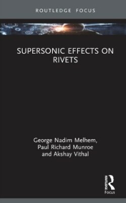 Supersonic Effects on Rivets