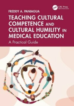 Teaching Cultural Competence and Cultural Humility in Medical Education