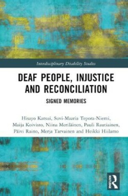 Deaf People, Injustice and Reconciliation Signed Memories