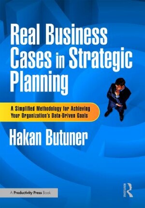 Real Business Cases in Strategic Planning