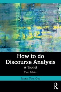 How to Do Discourse Analysis, 3rd Ed.*