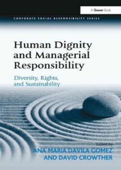 Human Dignity and Managerial Responsibility