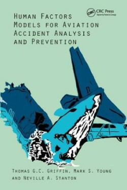 Human Factors Models for Aviation Accident Analysis and Prevention