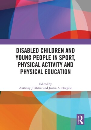 Disabled Children and Young People in Sport, Physical Activity and Physical Education