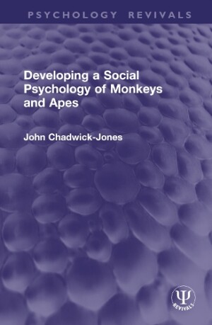 Developing a Social Psychology of Monkeys and Apes