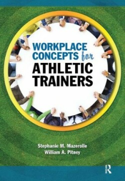 Workplace Concepts for Athletic Trainers