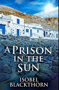 Prison In The Sun