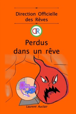 Perdus dans un rêve (Direction Officielle des Rêves - Vol.4) (Poche, noir et blanc)