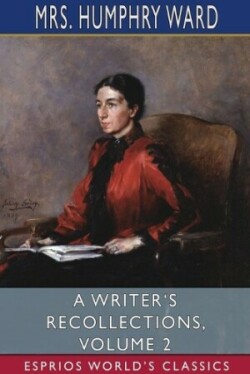 Writer's Recollections, Volume 2 (Esprios Classics)