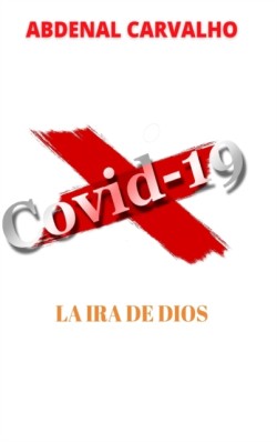 Covid 19 - La ira de Dios