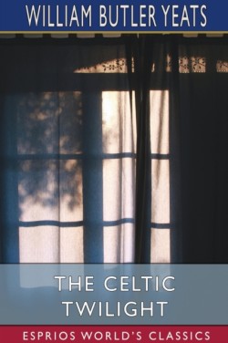 Celtic Twilight (Esprios Classics)