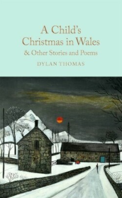 Child's Christmas in Wales & Other Stories and Poems