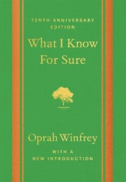 What I Know For Sure - Tenth Anniversary Edition